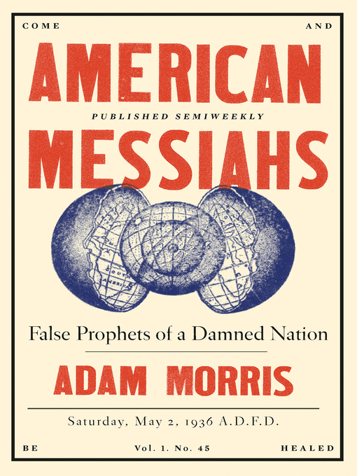 Title details for American Messiahs by Adam Morris - Wait list